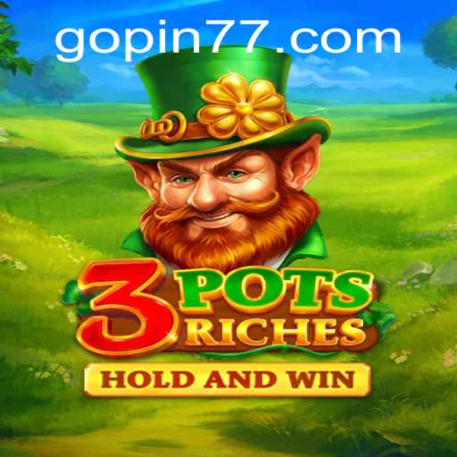 Discover the Excitement of 3potsRiches and Master the Strategy with PIN77