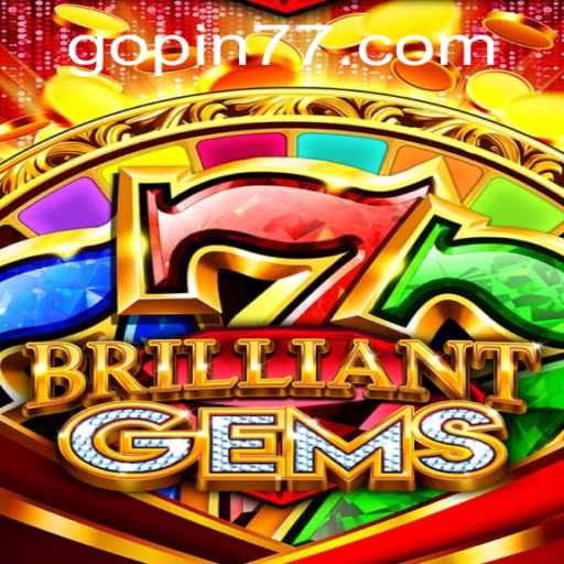Discover the Enchanting World of BrilliantGems: A New Era in Online Gaming
