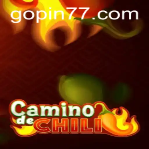 CaminodeChili: The Spicy New Game with Innovative Mechanics and PIN77 Strategy