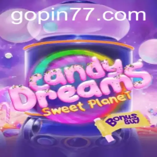 Exploring CandyDreamsSweetPlanet: A Sweet Adventure Awaits with PIN77